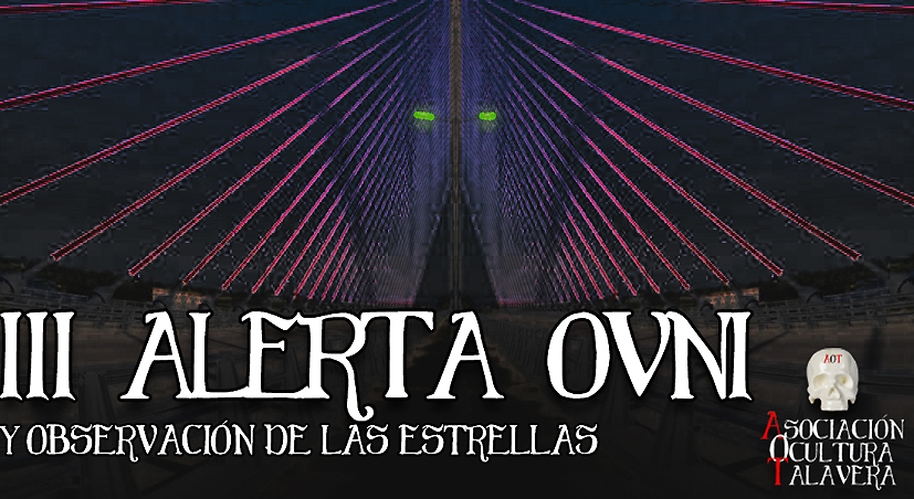 Ocultura Talavera lanza una alerta Ovni en el puente atirantado